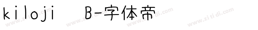 kiloji   B字体转换